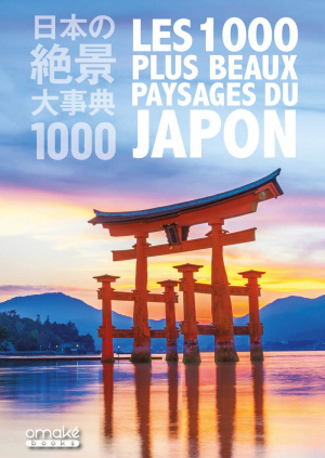 1000 plus beaux paysages du Japon (Les)